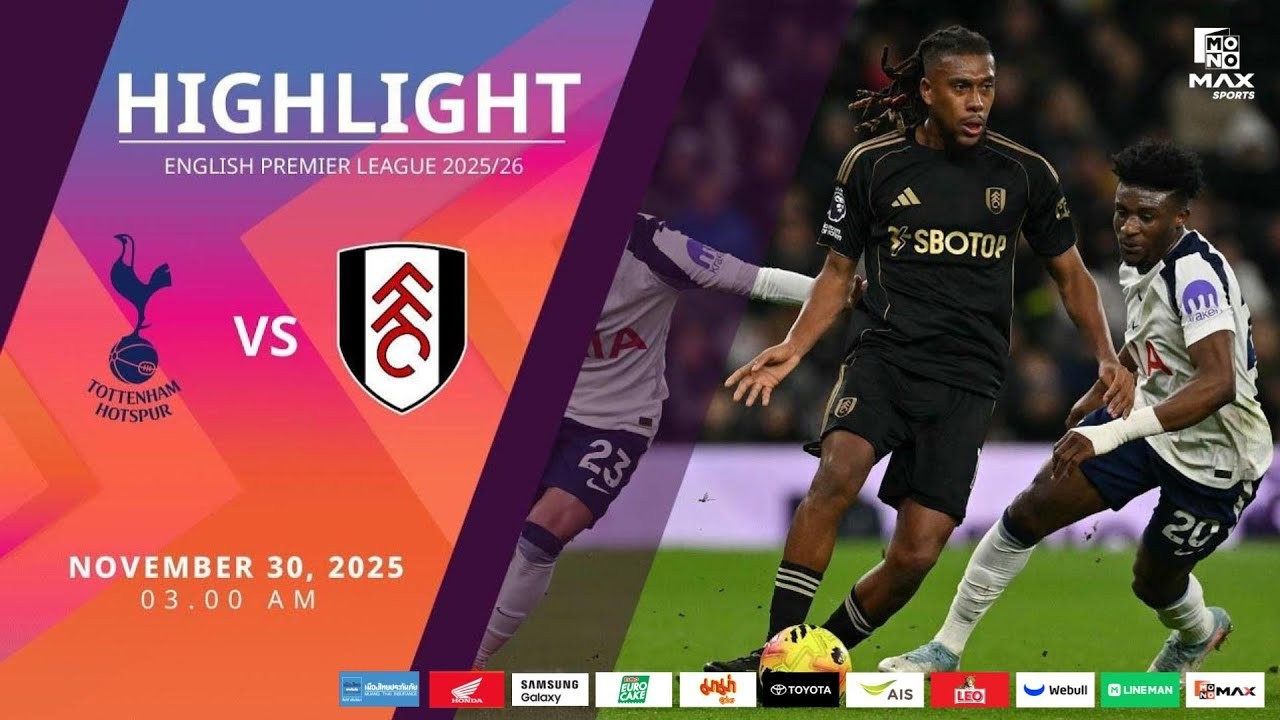 #ไฮไลท์ฟุตบอล [ ท็อตแน่ม ฮ็อตสเปอร์ส 1 - 2 ฟูแล่ม ] พรีเมียร์ลีก อังกฤษ 2025/30.11.68